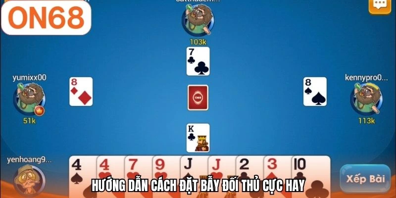 Hướng dẫn cách đặt bẫy đối thủ cực hay