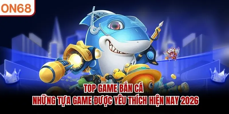top game bắn cá